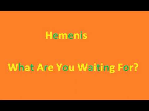 Hemenis - 02. What Are You Waiting For (Facebook Exclusive Video)