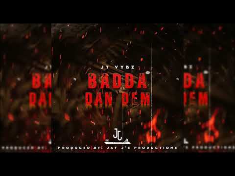 JT Vybz- We Badda Dan Dem ( February Dancehall 2020 Southside )