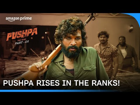 PUSHPA IS THE NEW BOSS | Pushpa: The Rise | Prime Video India