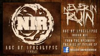 Never In Ruin - Age of Apocalypse (Rough Mix)