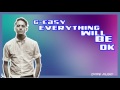G Eazy Everything Will Be OK Ft Kehlani Audio