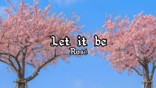 Download lagu Let it be-Rosé (Karaoke) mp3