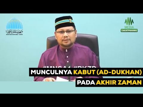 , title : 'Munculnya Kabut (Ad-Dukhan) Pada Akhir Zaman | Ustaz Badlishah Alauddin'