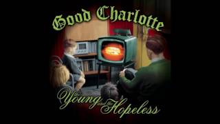 Good Charlotte - Lifestyles Of The Rich And Famous