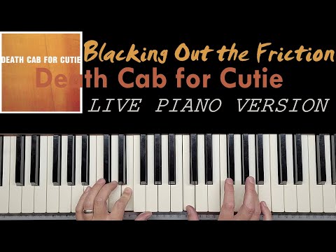 Blacking Out The Friction - Death Cab For Cutie