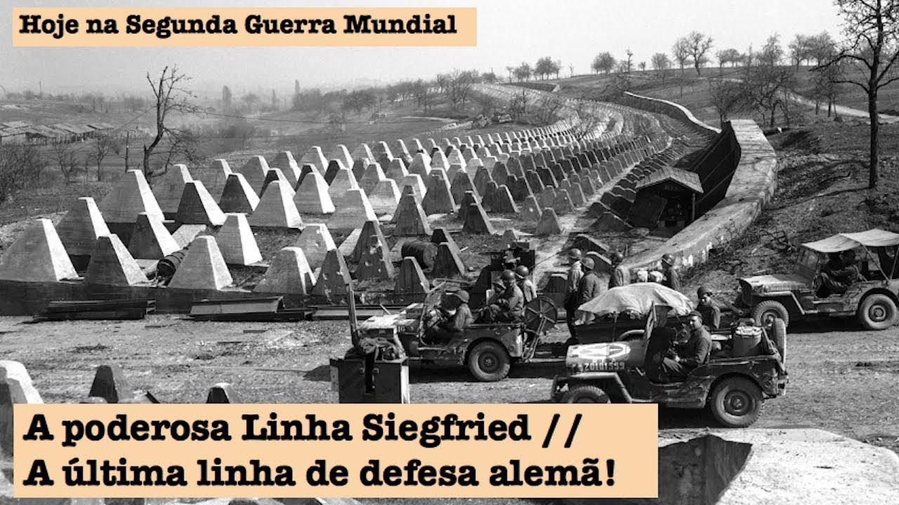 A poderosa Linha Siegfried, a última linha de defesa alemã