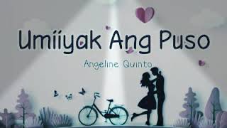 Umiiyak Ang Puso Tagalog Love Song Cover (Angeline Quinto)