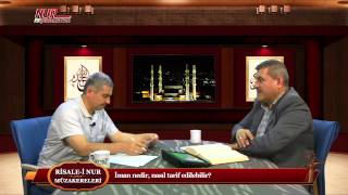 Risale-i Nur Müzakereleri - İman nedir, nasıl tarif edilebilir?
