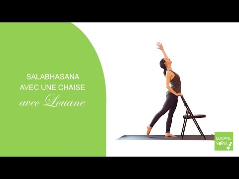SALABHASANA (posture de la sauterelle) AVEC UNE CHAISE
