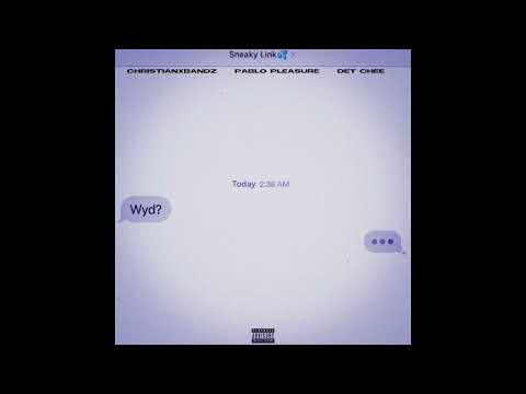 Sneaky Link-ChristianXBandz x Pablo Pleasure x DET Chee