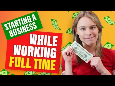 How To Start a Side Hustle While Working/Studying Full-Time! (Start a Business On The Side) Video
