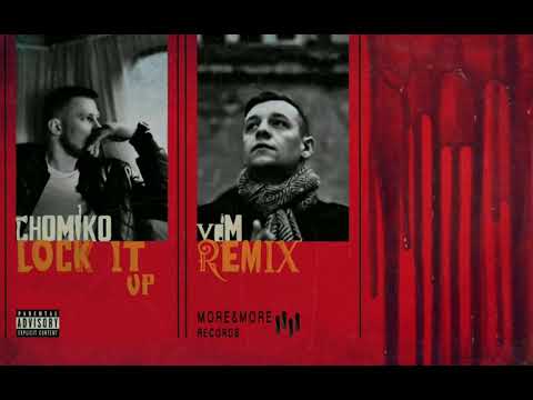 Chomiko x vdM - Lock it up remix