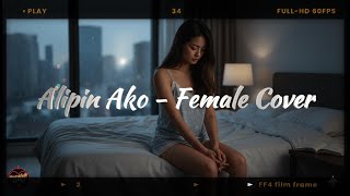 Download lagu Ailipin Ako Female Cover mp3