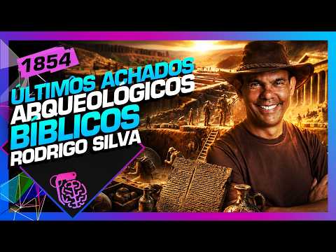 ÚLTIMOS ACHADOS ARQUEOLÓGICOS BÍBLICOS: RODRIGO SILVA - Inteligência Ltda. Podcast #1854