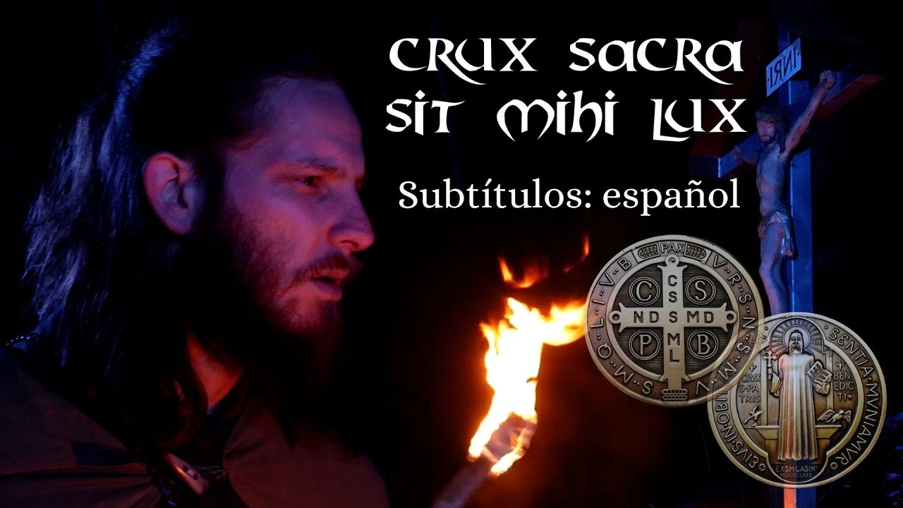 Canto fuerte contra los poderes del mal (Oración de San Benito): CRUX SACRA SIT MIHI LUX (33x)