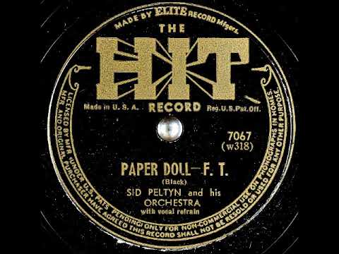 Paper Doll ~ Sid Peltyn and His Orchestra with Vocal Refrain (1943)