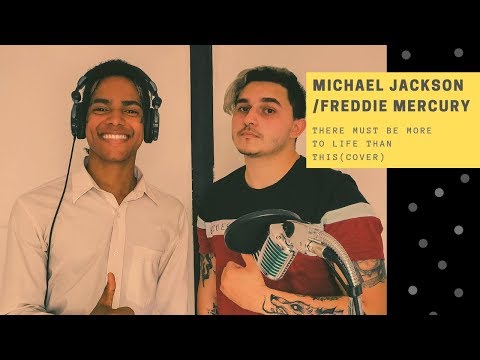 There must be more to life than this - Michael Jackson / Freddie Mercury (Cover)