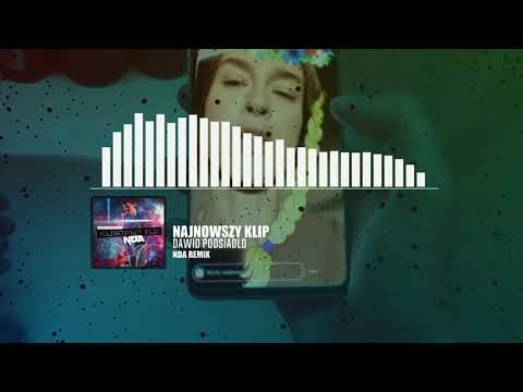 Dawid Podsiadło - Najnowszy Klip (NDA Remix)