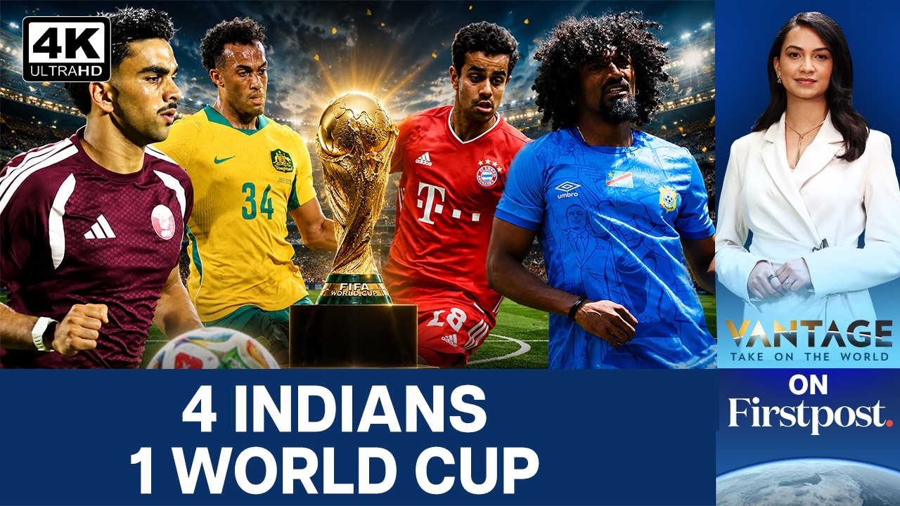 India Didn't Qualify For The FIFA 2026 World Cup, But These 4 Indians Did | Vantage on Firstpost |4K