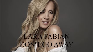 Lara Fabian - Don&#39;t go away ( Official Audio )