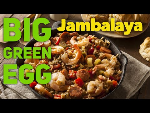 Big Green Egg Jambalaya