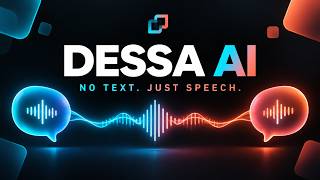 Dessa : The Voice AI That Listens Like a Human