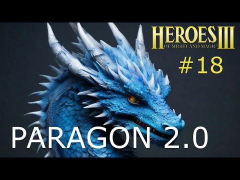 Герои 3. Paragon 2.0. Первое прохождение. Стрим №18. Потом Врата Балдура 3