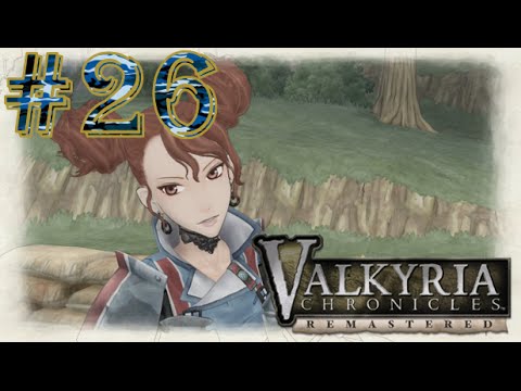 Valkyria Chronicles: Remastered - Chapter 7 - Part 26 - Kloden Wildwood Skirmish