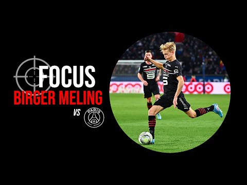 🎯 Focus sur... Birger Meling 🇳🇴 vs Paris SG