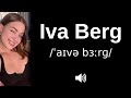 How To Pronounce Iva Berg CORRECTLY