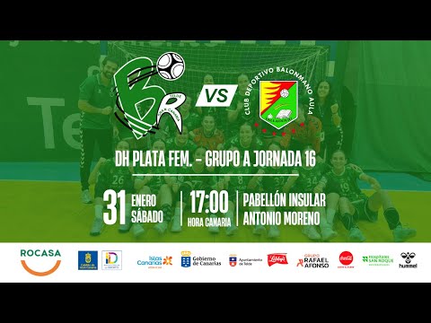 🤾🏻‍♀️ Jornada 16 DH Plata Femenina Grupo A | Rocasa Gran Canaria - Cavidel Aula Valladolid