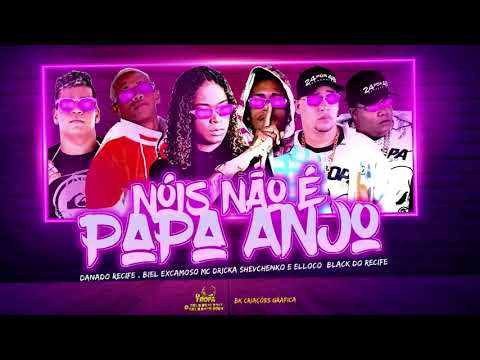 shevchenko e elloco mc biel xcamoso black do recife danado recife e mc dricka nos nao e papa anjo