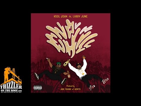 Kool John ft. Larry June - No Chill (prod. Akafrank) [Thizzler.com Exclusive]