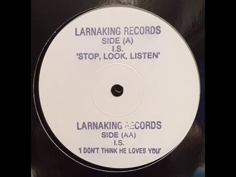 I.S. - I Don't Think He Loves You (Mix 2)