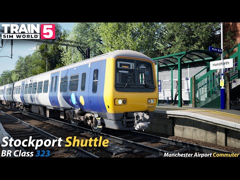Stockport Shuttle : Manchester Airport Commuter : Train Sim World 5 [4K 60FPS]