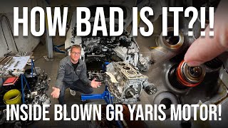 Destruction! Inside the Blown Toyota GR Yaris Engine