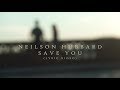 Neilson Hubbard - Save You [Lyric Video]