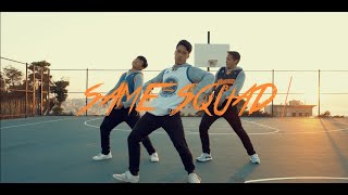 SAME SQUAD - P LO | Dominic Masotto, Eric Garcia, Ryan Yee Choreography |