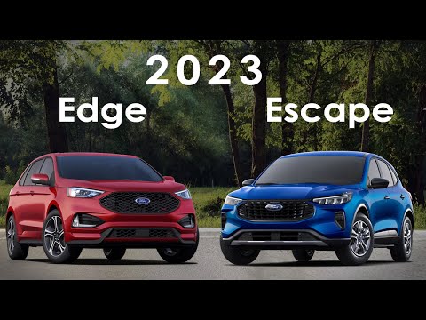 2023 Ford Escape vs 2023 Ford Edge