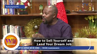 How To Sell Yourself As A Pro And Land Your Dream Job | VIDEO
