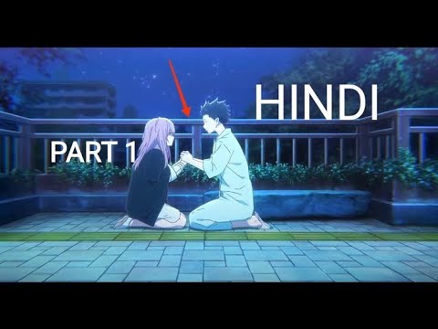 A Silent Voice new anime movie dubbed part 1  | New Anime full movie in hindi 2023 #anime #movie