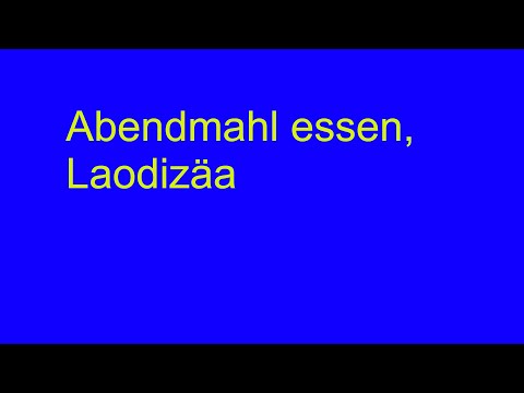 Abendmahl essen,  Laodizäa