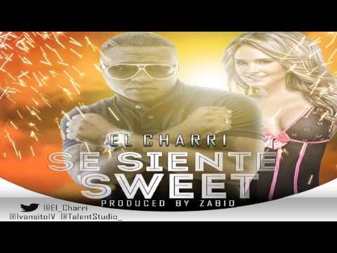 El Charri Se Siente Sweet (Prod.Zabio)