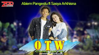 Download lagu Sasya Arkhisna Feat Abiem Pangestu - OTW (Omong Taek We) (Zad Music) mp3