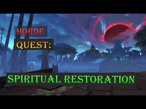 Quest: Spiritual Restoration - Battle for Azeroth - Nazmir Questing - WoW