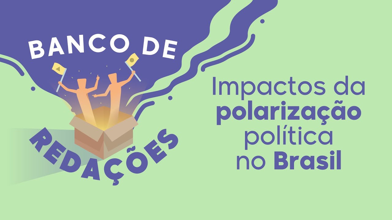 Banco de Redações | Impactos da polarização política no Brasil - Brasil Escola