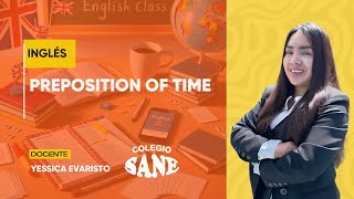 INGLÉS / PREPOSITION OF TIME / 3º III BIM / 25 - 01