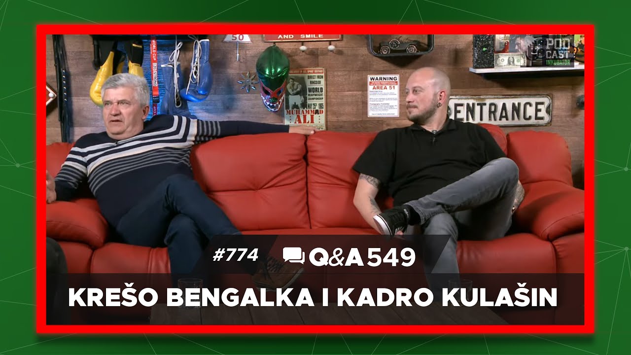 Podcast Inkubator #774 Q&A 549 - Krešo Bengalka i Kadro Kulašin