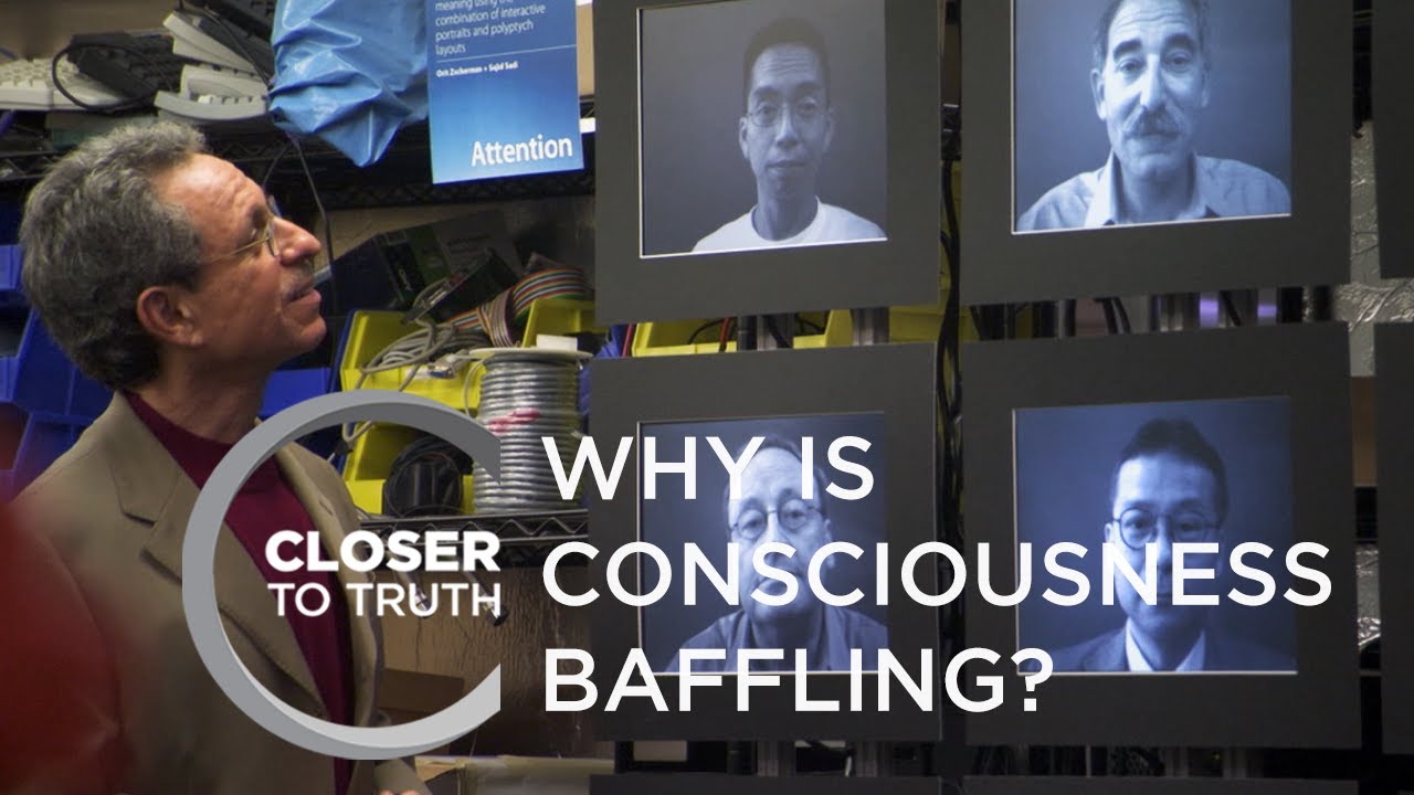 Why is Consciousness Baffling? | Episode 401 | Closer To Truth