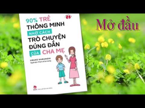 [Sách nói] 90% trẻ thông minh nhờ cách trò chuyện đúng đắn của cha mẹ